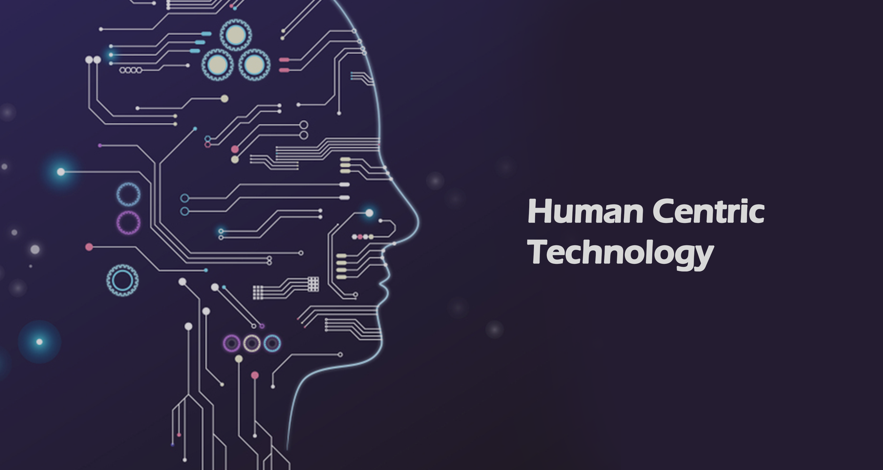 Human Centric Technology